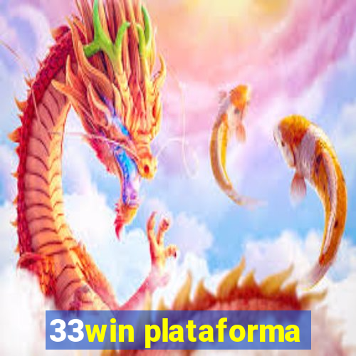 33win plataforma